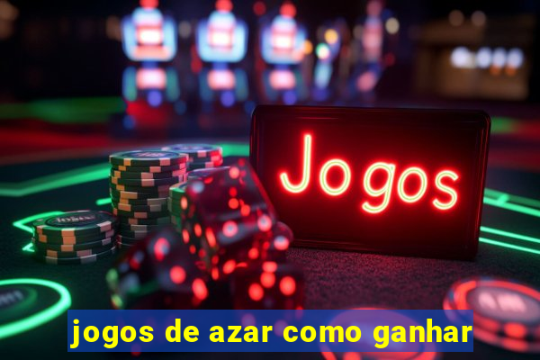 jogos de azar como ganhar