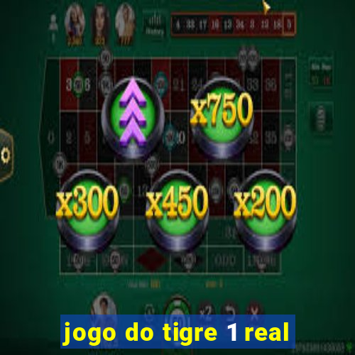 jogo do tigre 1 real