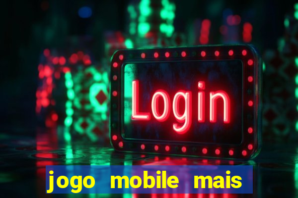 jogo mobile mais jogado do mundo