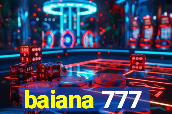 baiana 777