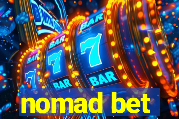 nomad bet