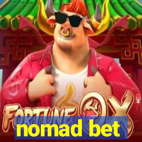 nomad bet