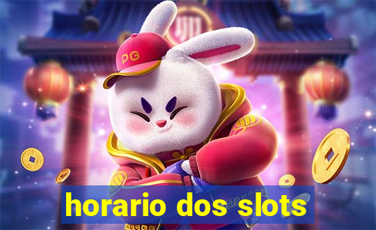 horario dos slots