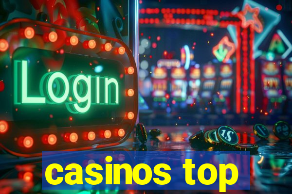 casinos top