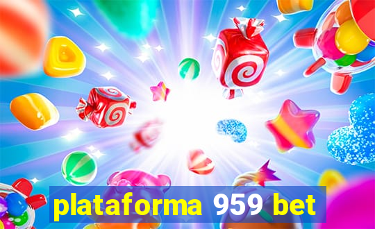 plataforma 959 bet