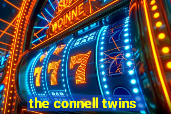 the connell twins