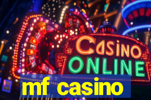 mf casino