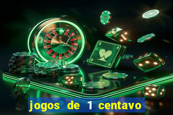 jogos de 1 centavo no esporte da sorte