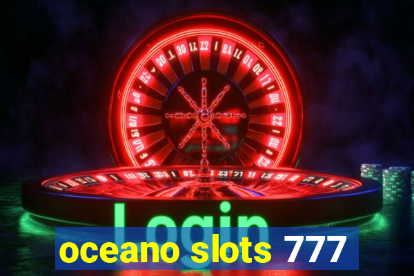 oceano slots 777