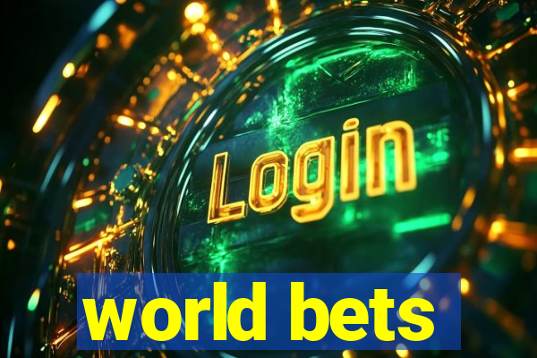 world bets