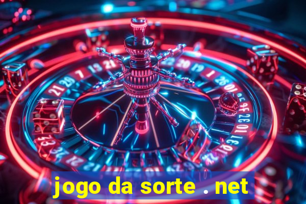 jogo da sorte . net