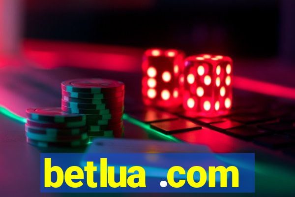 betlua .com