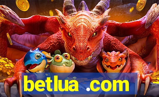 betlua .com