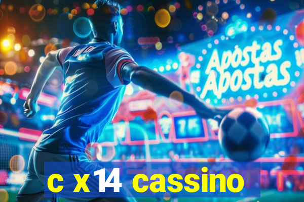 c x14 cassino