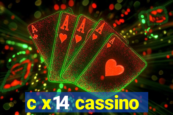 c x14 cassino