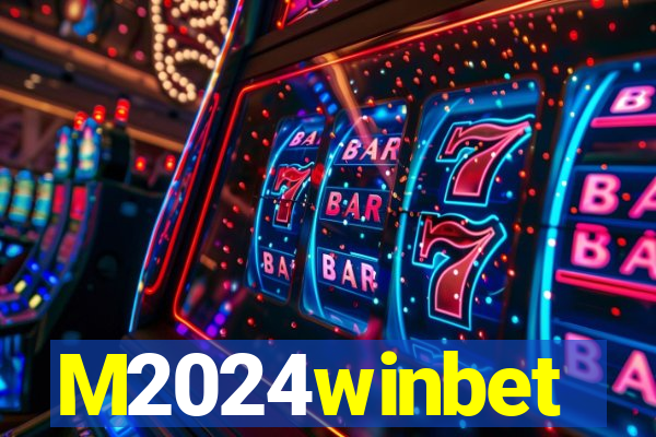 M2024winbet