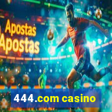 444.com casino