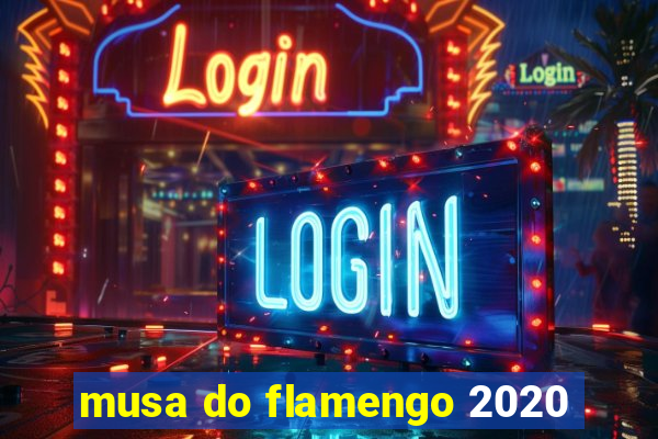 musa do flamengo 2020