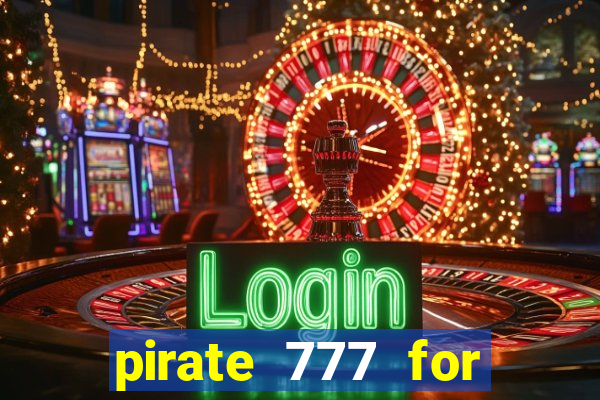 pirate 777 for slot games