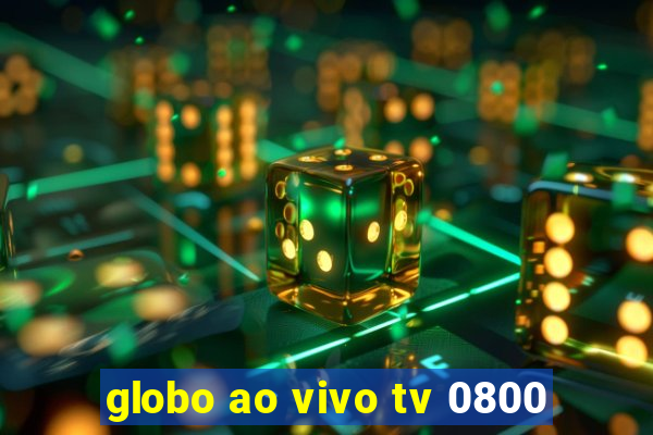 globo ao vivo tv 0800