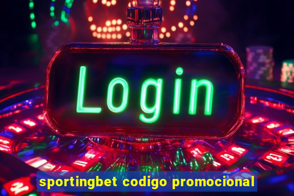 sportingbet codigo promocional