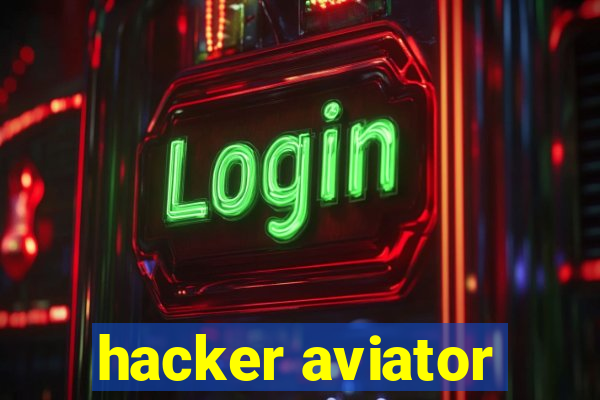 hacker aviator