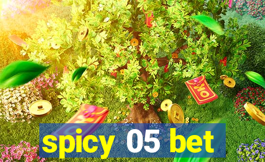 spicy 05 bet