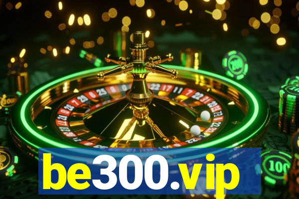 be300.vip