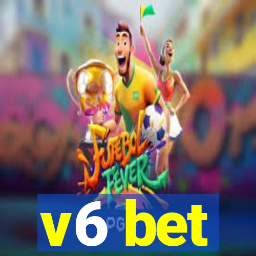 v6 bet