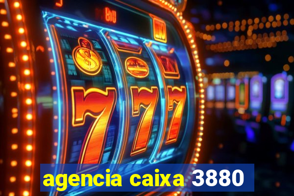 agencia caixa 3880