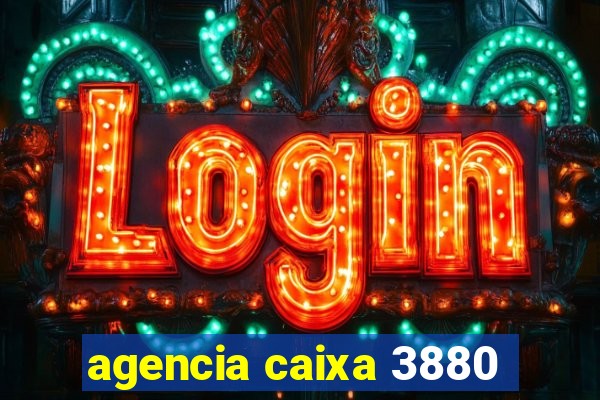 agencia caixa 3880