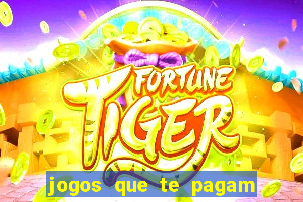 jogos que te pagam para jogar de verdade