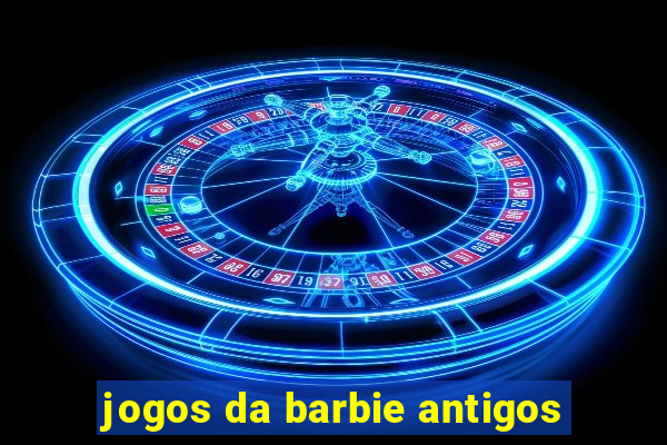 jogos da barbie antigos