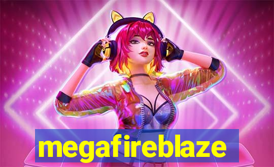 megafireblaze