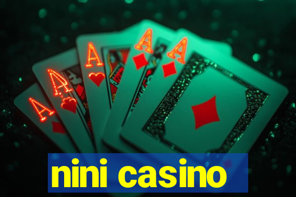 nini casino