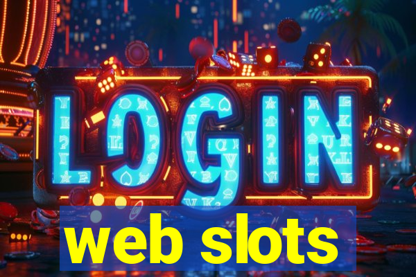 web slots