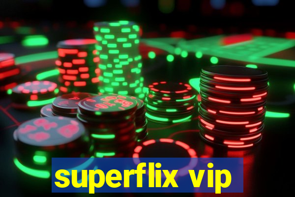 superflix vip