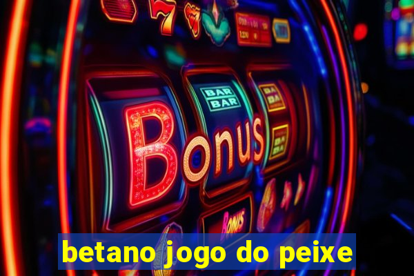 betano jogo do peixe