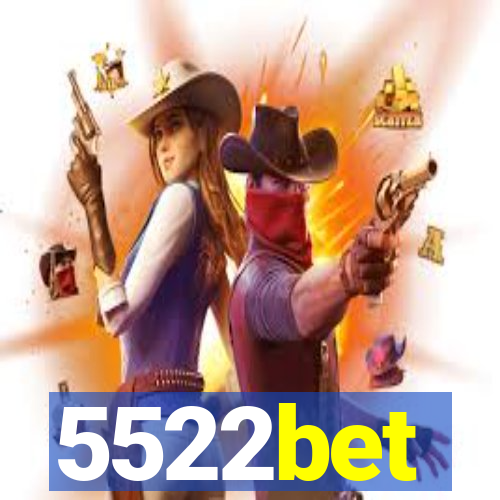 5522bet