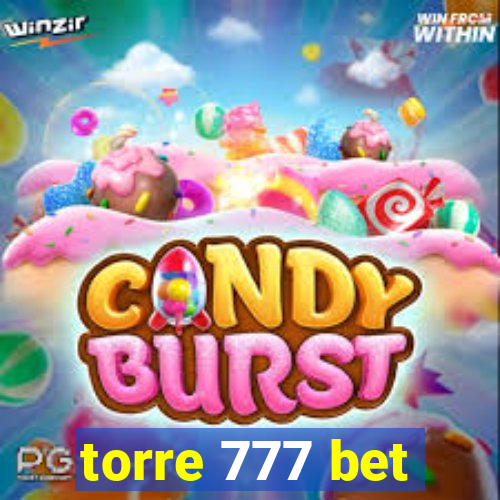 torre 777 bet