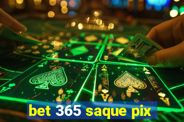 bet 365 saque pix