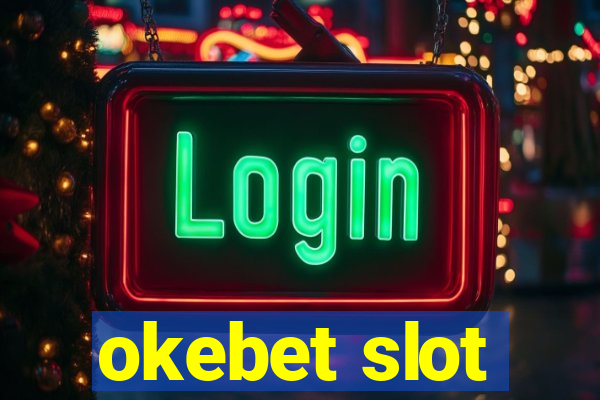 okebet slot