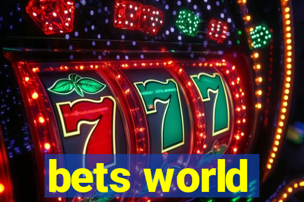 bets world