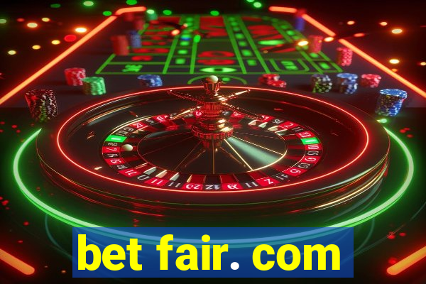 bet fair. com