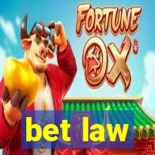 bet law