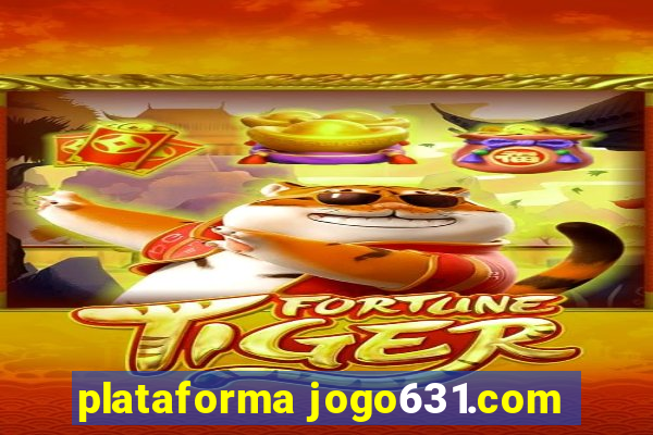 plataforma jogo631.com