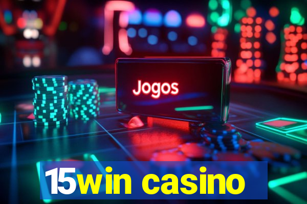 15win casino