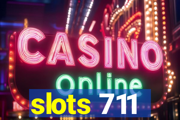 slots 711