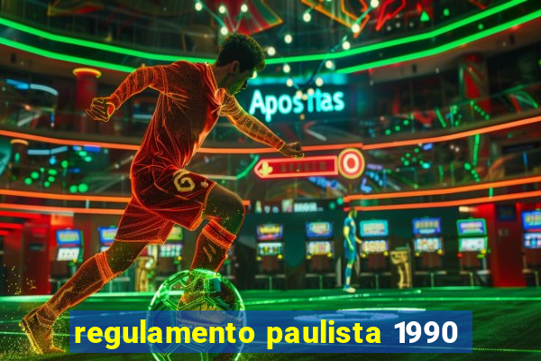 regulamento paulista 1990