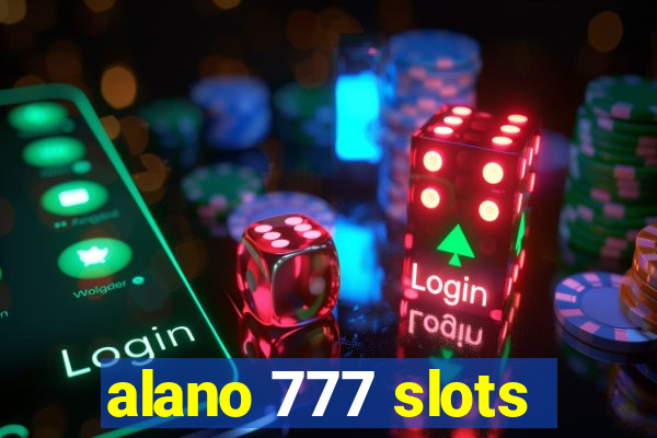 alano 777 slots